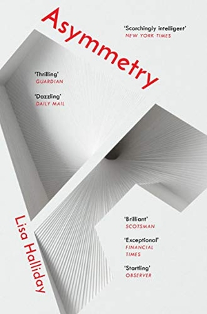 Halliday, Lisa. Asymmetry. Granta Publications, 2018.