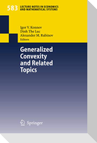 Generalized Convexity and Related Topics