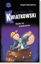 Ein Fall für Kwiatkowski (20). Rache ist Schokotorte