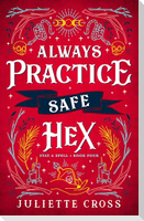 Always Practice Safe Hex