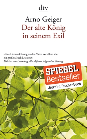 Geiger, Arno. Der alte König in seinem Exil. dtv Verlagsgesellschaft, 2012.