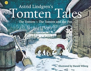 Lindgren, Astrid. Astrid Lindgren's Tomten Tales - The Tomten and The Tomten and the Fox. Floris Books, 2017.
