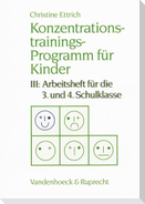 Konzentrationstrainings-Programm für Kinder III. 3. und 4. Schulklasse