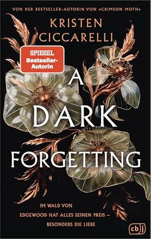 Ciccarelli, Kristen. A Dark Forgetting - Fesselnd, atmosphärisch und romantisch - Elfenfantasy von der internationalen Bestsellerautorin Kristen Ciccarelli. cbj, 2026.