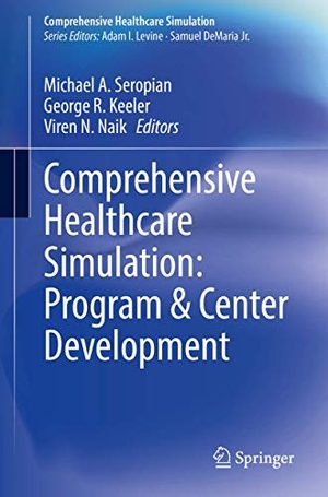 Seropian, Michael A. / Viren N. Naik et al (Hrsg.). Comprehensive Healthcare Simulation: Program & Center Development. Springer International Publishing, 2020.