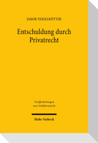 Entschuldung durch Privatrecht