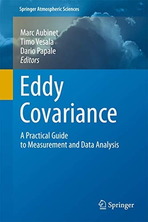 Aubinet, Marc / Dario Papale et al (Hrsg.). Eddy Covariance - A Practical Guide to Measurement and Data Analysis. Springer Netherlands, 2012.