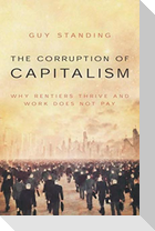 The Corruption of Capitalism