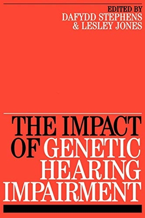 Jones. Impact of Genetic Hearing Impairment. John Wiley & Sons, 2006.