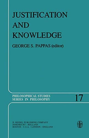 Pappas, G. S. (Hrsg.). Justification and Knowledge - New Studies in Epistemology. Springer Netherlands, 1979.