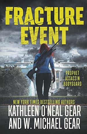 Gear, W Michael / Kathleen O'Neal Gear. Fracture Event. Wolfpack Publishing LLC, 2021.