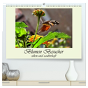 Blumen-Besucher - selten und zauberhaft (hochwertiger Premium Wandkalender 2024 DIN A2 quer), Kunstdruck in Hochglanz