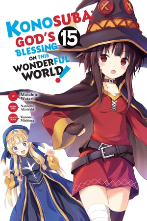 Akatsuki, Natsume. Konosuba: God's Blessing on This Wonderful World!, Vol. 15 (Manga). Yen Press, 2023.