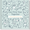 Our First Year Together: A Memory Keeper for Your New Dog