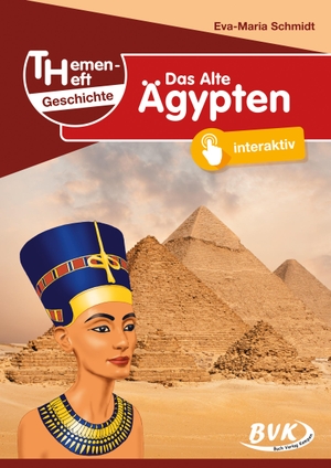 Schmidt, Eva-Maria. Themenheft Geschichte Das Alte Ägypten. Buch Verlag Kempen, 2023.