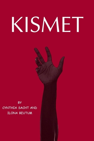 Sacht, Cynthia / Ilona Beutum. Kismet. Inspiring Publishers, 2019.