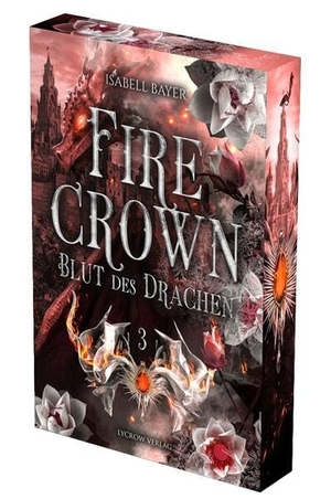 Bayer, Isabell. Firecrown 3 - Blut des Drachen | Mit wunderschönem limitierten Farbschnitt. NOVA MD, 2026.