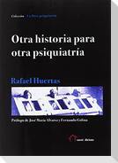 Otra historia para otra psiquiatría