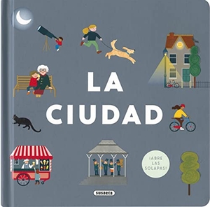 Susaeta Ediciones. La ciudad. Susaeta Ediciones, 2020.