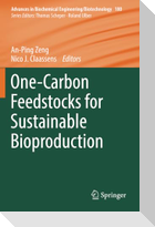 One-Carbon Feedstocks for Sustainable Bioproduction