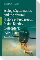 Ecology, Systematics, and the Natural History of Predaceous Diving Beetles (Coleoptera: Dytiscidae)