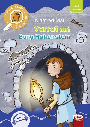 Mai, Manfred. Leselauscher Geschichten: Verrat auf Burg Hohenstein. Buch Verlag Kempen, 2022.