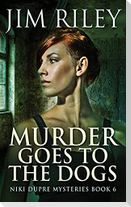 Murder Goes To The Dogs