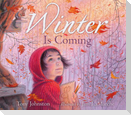 Winter Is Coming