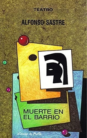 Sastre, Alfonso. Muerte en el barrio. Castilla Ediciones, 1994.