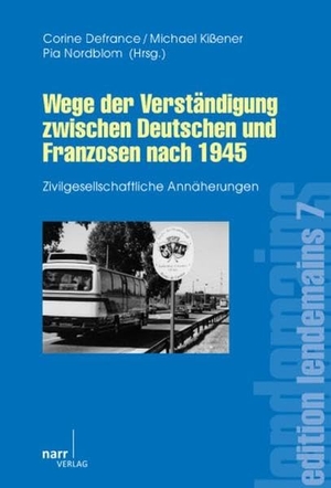 Defrance, Corine. Wege der Verständigung zwischen Deutschen und Franzosen nach 1945. Gunter Narr Verlag, 2010.