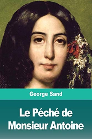 Sand, George. Le Péché de Monsieur Antoine. Prodinnova, 2019.