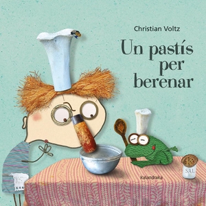 Durán, Teresa / Christian Voltz. Un pastís per berenar. Kalandraka Catalunya, 2020.