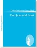 Don Juan und Faust