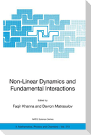 Non-Linear Dynamics and Fundamental Interactions