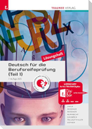 Deutsch für die Berufsreifeprüfung (Teil 1) Lösungsheft