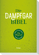 Die Dampfgarbibel
