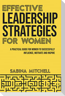 Effective Leadership Strategies for Women