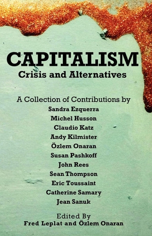 Ezquerra, Sandra / Husson, Michel et al. Capitalism - Crises and Alternatives. IMG Publications, 2012.