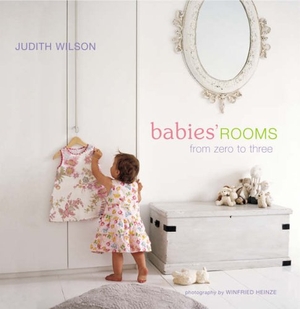 Wilson, Judith. Babies' Rooms: From Zero to Three. Ryland Peters & Small, 2006.