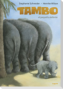 Tambo, el pequeño elefante