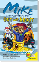 Mike Cool-As-You-Like Out and about