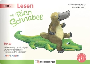 Drecktrah, Stefanie / Mareike Hahn. Lesen mit Rico Schnabel, Heft 6: Texte - silbierte Ausgabe - Selbstständig Leseflüssigkeit, Grundwortschatz und Textverständnis trainieren. Mildenberger Verlag GmbH, 2023.