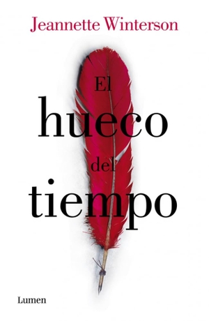 Winterson, Jeanette. El hueco del tiempo. Editorial Lumen, 2016.