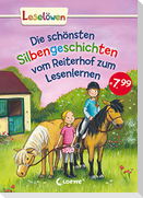 Leselöwen - Das Original - Die schönsten Silbengeschichten vom Reiterhof zum Lesenlernen
