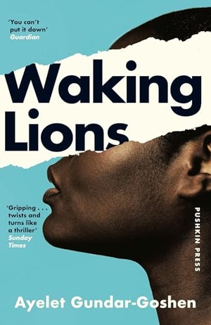 Gundar-Goshen, Ayelet. Waking Lions. Pushkin Press, 2024.