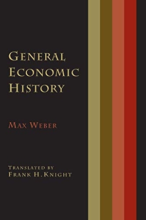Weber, Max. General Economic History. Martino Fine Books, 2013.