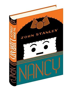Stanley, John / Seth. Nancy: Volume 1 - The John Stanley Library. Drawn & Quarterly, 2009.