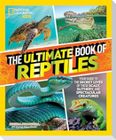 The Ultimate Book of Reptiles