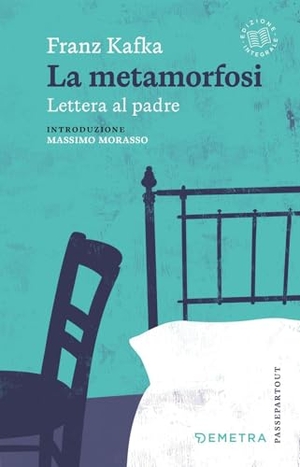 Kafka, Franz. La metamorfosi-Lettera al padre. Demetra, 2026.