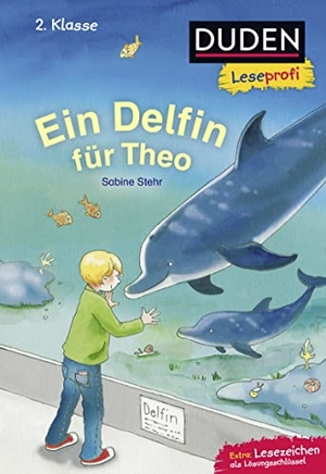 Stehr, Sabine. Duden Leseprofi - Ein Delfin für Theo - 2. Klasse. FISCHER Duden, 2018.